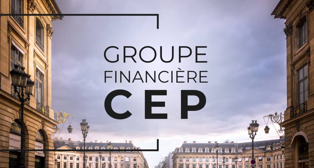 © Groupe Financière CEP